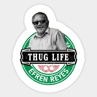 Thug Life " Efren Reyes " Sticker